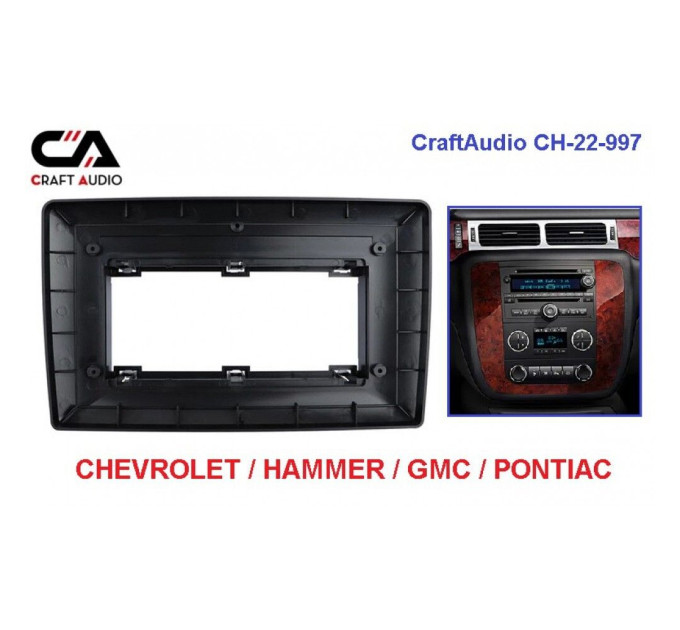 Рамка перехідна CraftAudio CH-22-997 CHEVROLET Tahoe 07-14, HAMMER H2 08-09 10